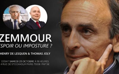 Débat Thomas Joly/Henry de Lesquen : « Zemmour, espoir ou imposture ? »