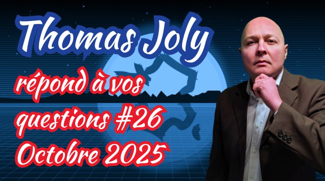 Thomas Joly répond à vos questions – Octobre 2025