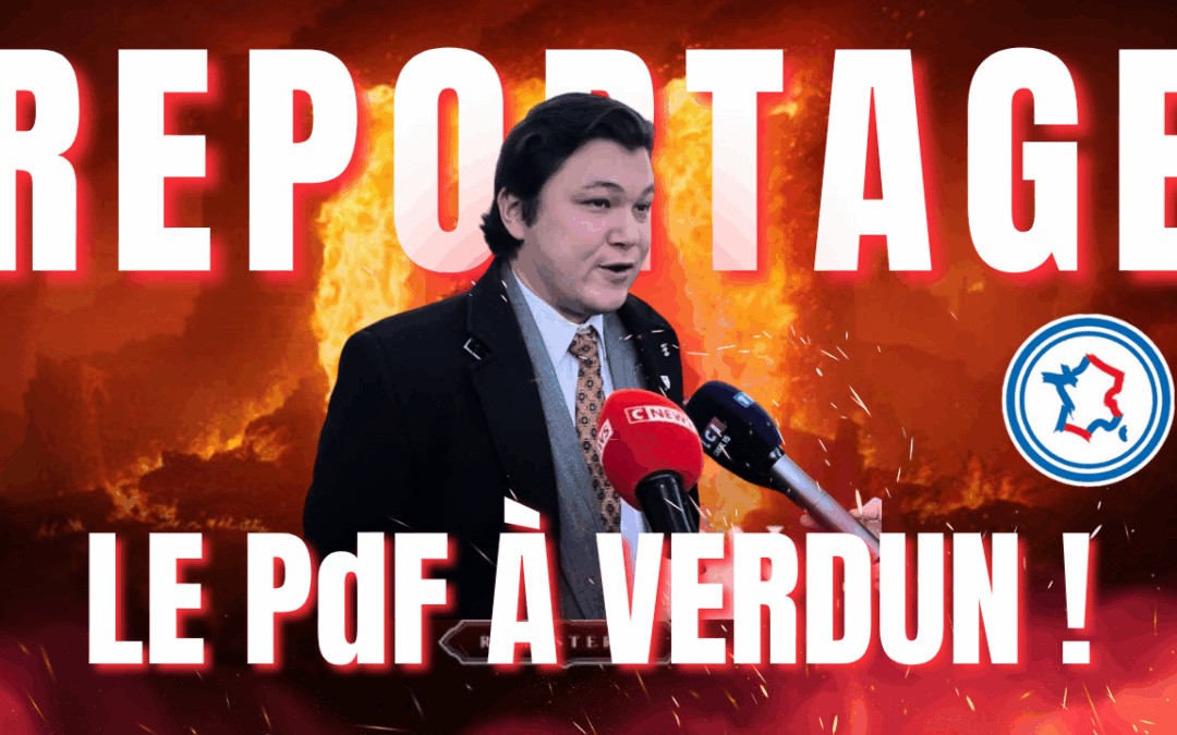 Le PdF à Verdun pour honorer le Maréchal Pétain !