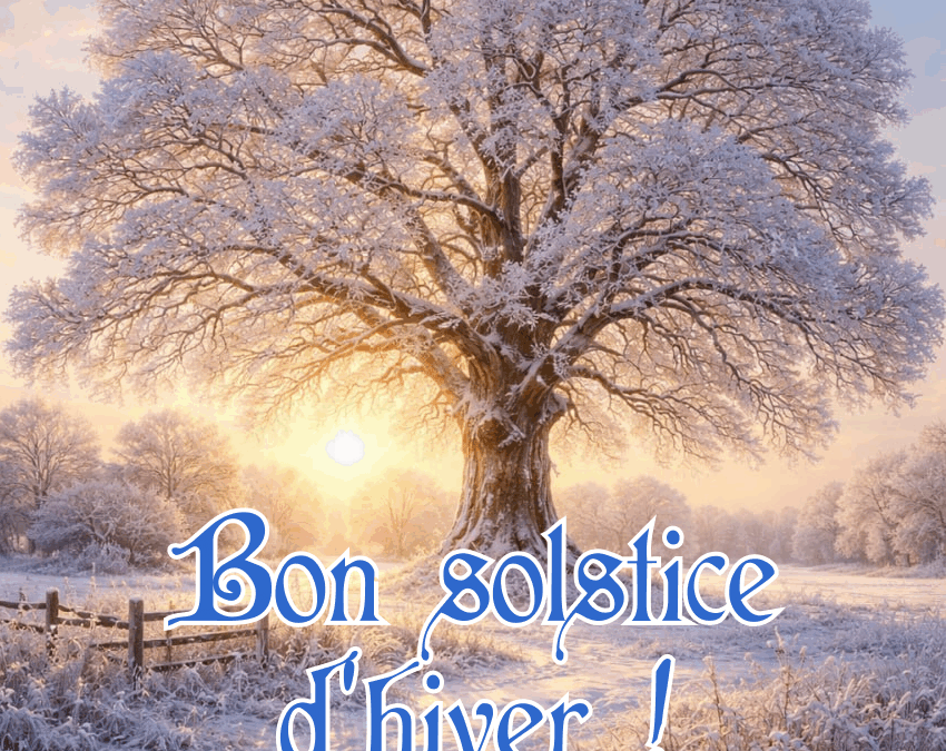 Bon solstice d&rsquo;hiver !