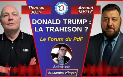 TRUMP : LA TRAHISON ? – avec Thomas Joly & Arnaud Mylle – Le Forum du PdF – (14/03/2026)