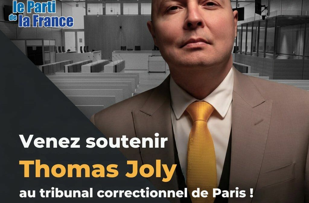 Thomas Joly au tribunal jeudi 7 mai, venez le soutenir !