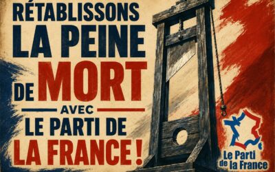 Rétablissons la peine de mort !