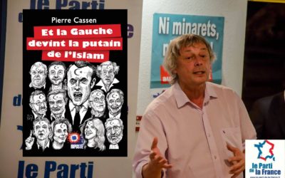 « Et la gauche devint la putain de l’Islam », le nouveau livre de Pierre Cassen