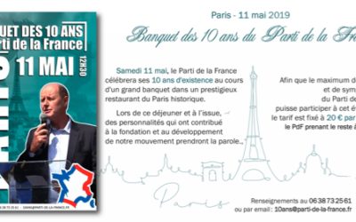 Paris – 11 mai 2019 : Banquet des 10 ans du Parti de la France