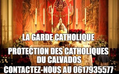 Calvados : Naissance De La Garde Catholique !