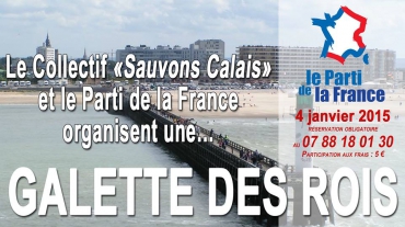 Calais : dimanche 4 janvier, galette des rois du Parti de la France et de « Sauvons Calais »