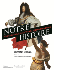 L’héritage chrétien et monarchique dans l’histoire de France a complètement disparu des programmes scolaires