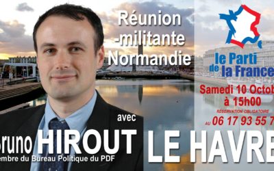 RÉUNION MILITANTE AU HAVRE AVEC BRUNO HIROUT, MEMBRE DU BUREAU POLITIQUE DU PDF